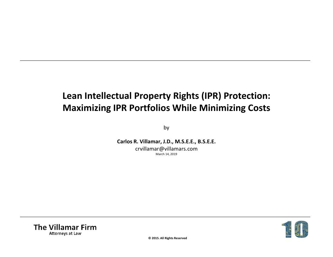 Cover slide: Lean Intellectual Property Rights (IPR) Protection — Maximizing IPR Portfolios While Minimizing Costs, by Carlos R. Villamar, March 14, 2019